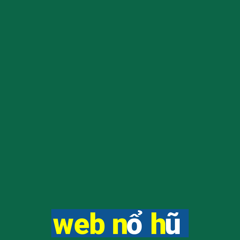 web nổ hũ