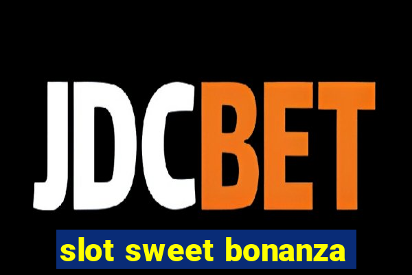 slot sweet bonanza