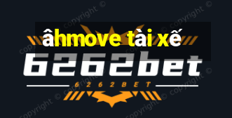 âhmove tài xế