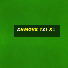 âhmove tài xế