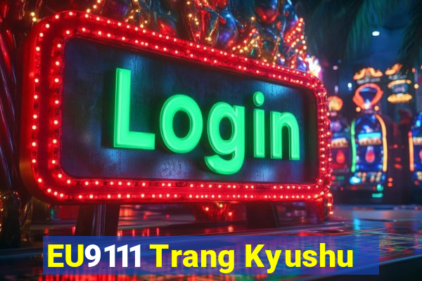 EU9111 Trang Kyushu