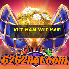 Việt nam việt nam