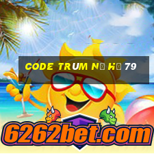 code trùm nổ hũ 79