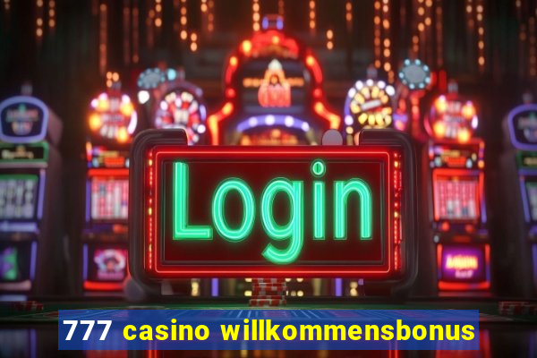 777 casino willkommensbonus