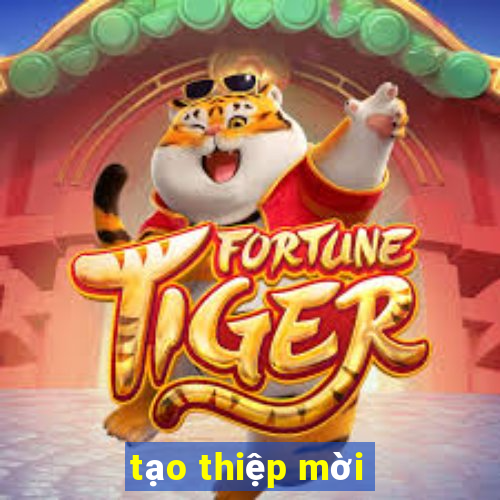 tạo thiệp mời