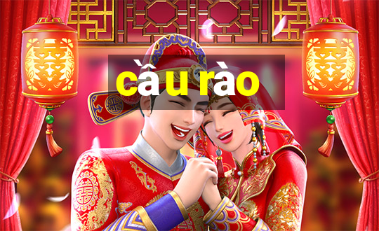 cầu rào