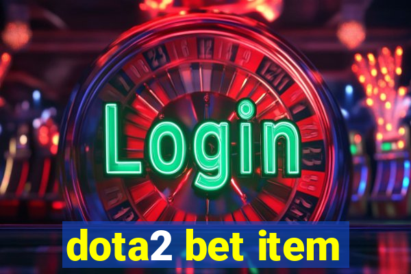 dota2 bet item