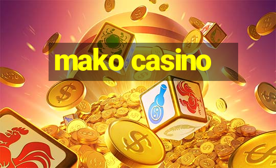 mako casino