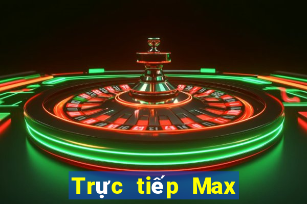 Trực tiếp Max 4D ngày 15