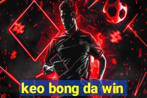 keo bong da win