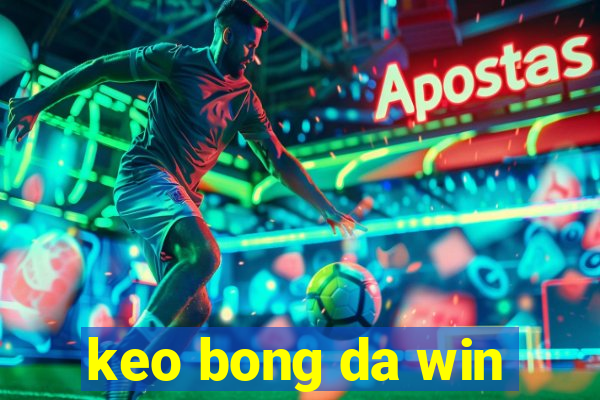 keo bong da win