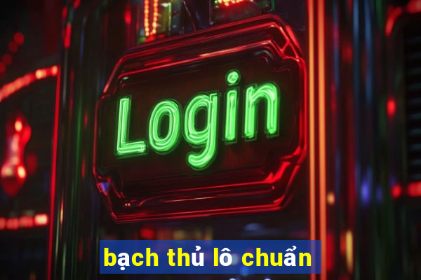 bạch thủ lô chuẩn