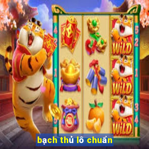 bạch thủ lô chuẩn