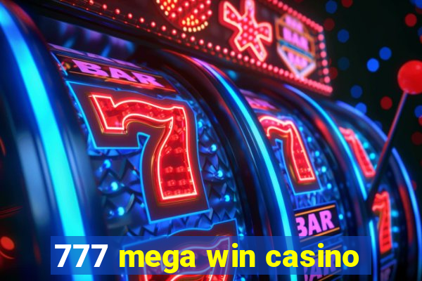 777 mega win casino