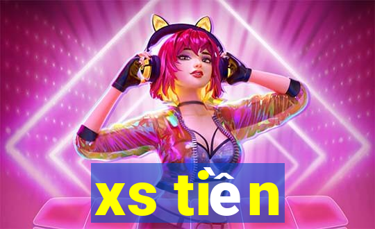 xs tiền