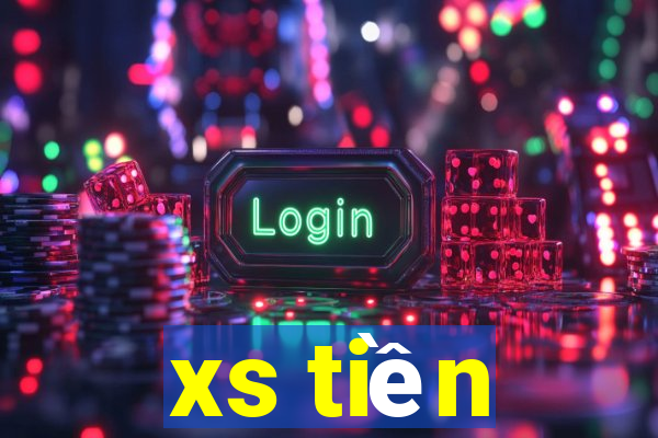 xs tiền