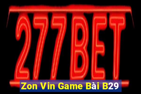 Zon Vin Game Bài B29