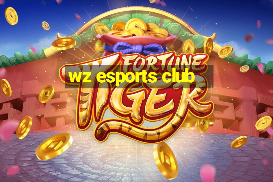 wz esports club