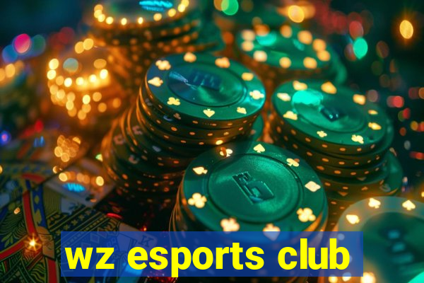 wz esports club