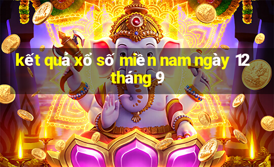 kết quả xổ số miền nam ngày 12 tháng 9