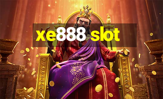 xe888 slot