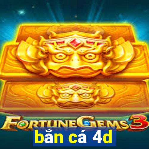 bắn cá 4d