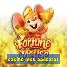 casino med baccarat