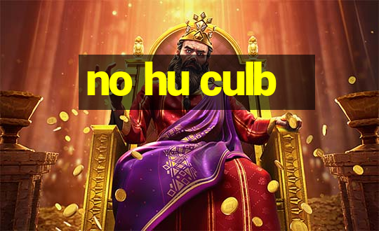 no hu culb