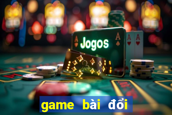 game bài đổi thưởng nạp tiền bằng sms