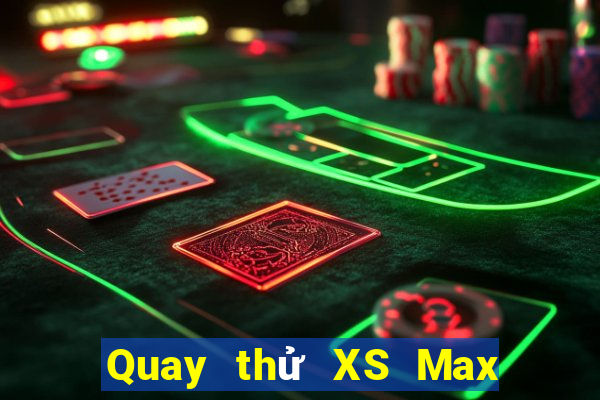 Quay thử XS Max 4D ngày 8