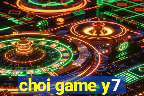 choi game y7