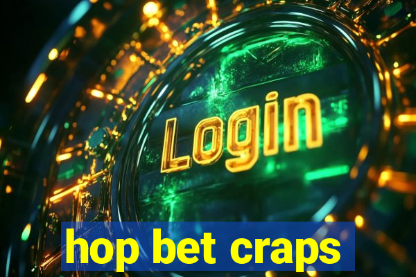 hop bet craps