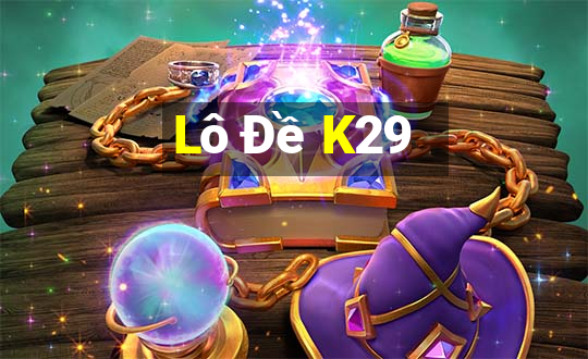 Lô Đề K29