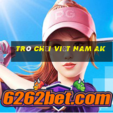 Trò chơi Việt nam AK