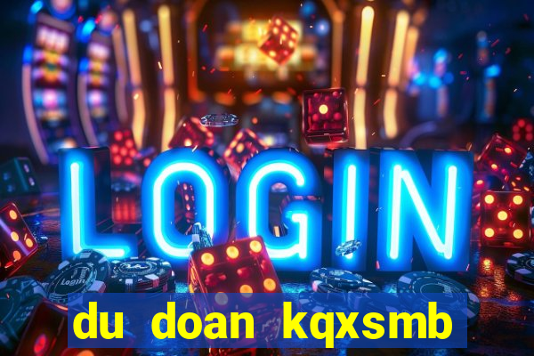 du doan kqxsmb minh ngoc