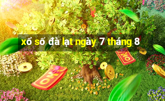 xổ số đà lạt ngày 7 tháng 8