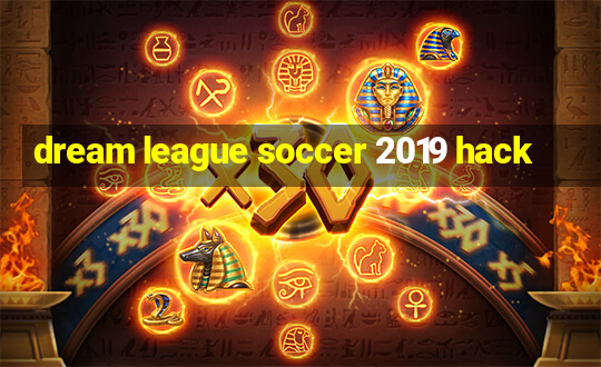 dream league soccer 2019 hack