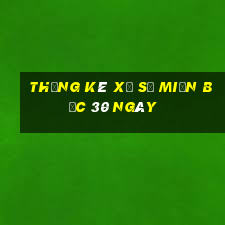 thống kê xổ số miền bắc 30 ngày