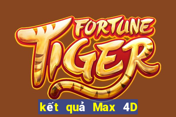 kết quả Max 4D ngày 31