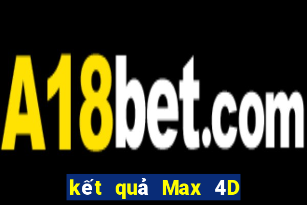 kết quả Max 4D ngày 31