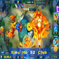 Siêu Hũ 52 Club Game Bài Las Vegas