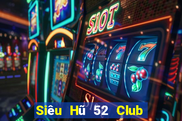 Siêu Hũ 52 Club Game Bài Las Vegas