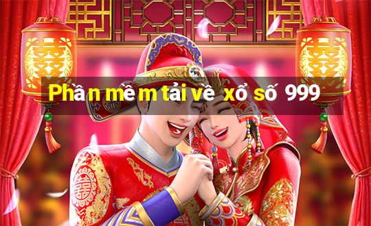 Phần mềm tải về xổ số 999