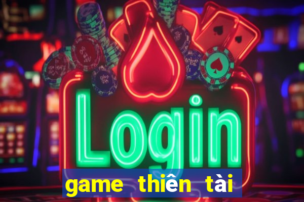 game thiên tài kinh doanh