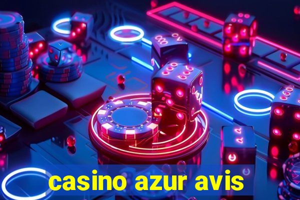 casino azur avis