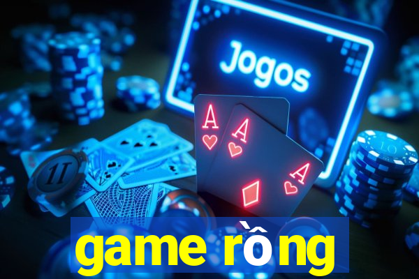 game rồng