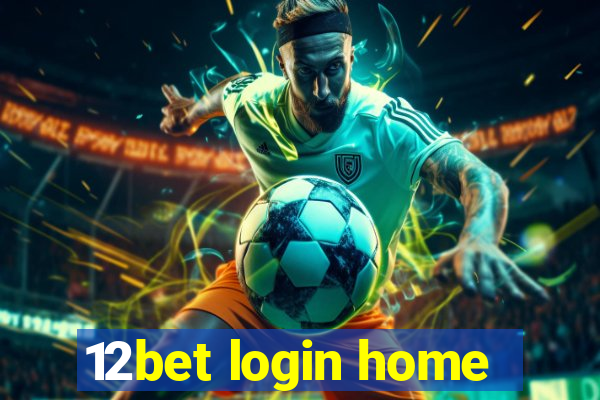 12bet login home