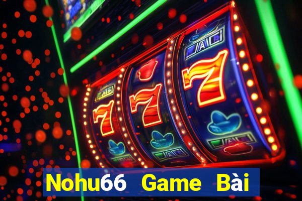 Nohu66 Game Bài 52Fun Đổi Thưởng