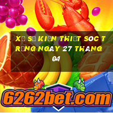 xổ số kiến thiết sóc trăng ngày 27 tháng 04