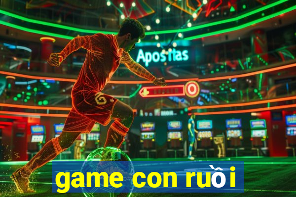 game con ruồi